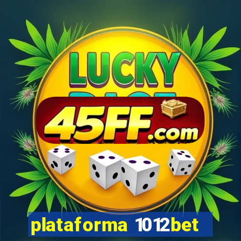 plataforma 1012bet
